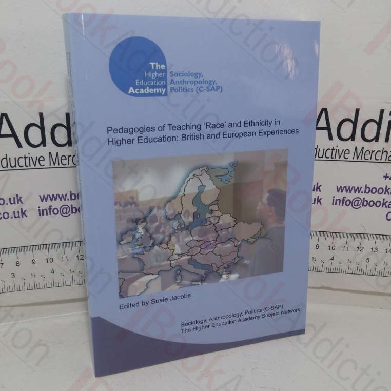 Pedagogies of Teaching Race and Ethnicity in Higher Education: British and European Experiences