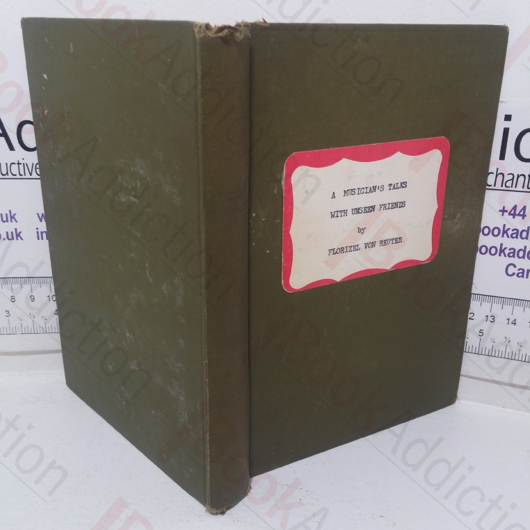 A Musician's Talks with Unseen Friends