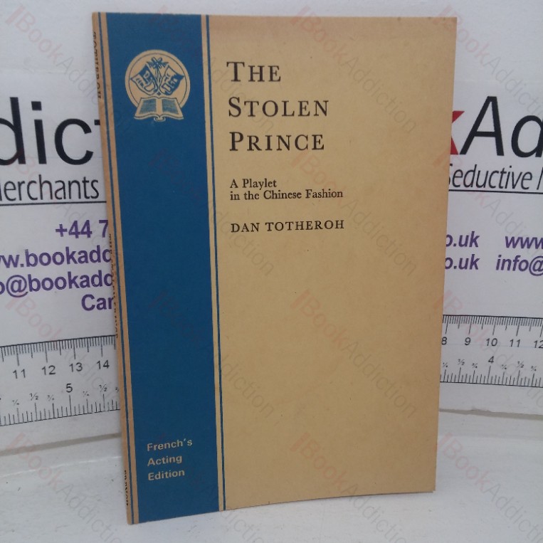 The Stolen Prince: A Playlet in the Chinese Fashion (French's Acting edition)