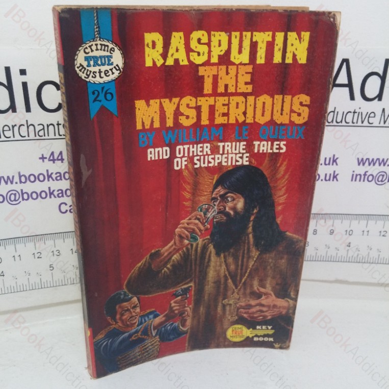 Rasputin the Mysterious and Other True Tales of Suspense (True Crime Mystery Key Book series)