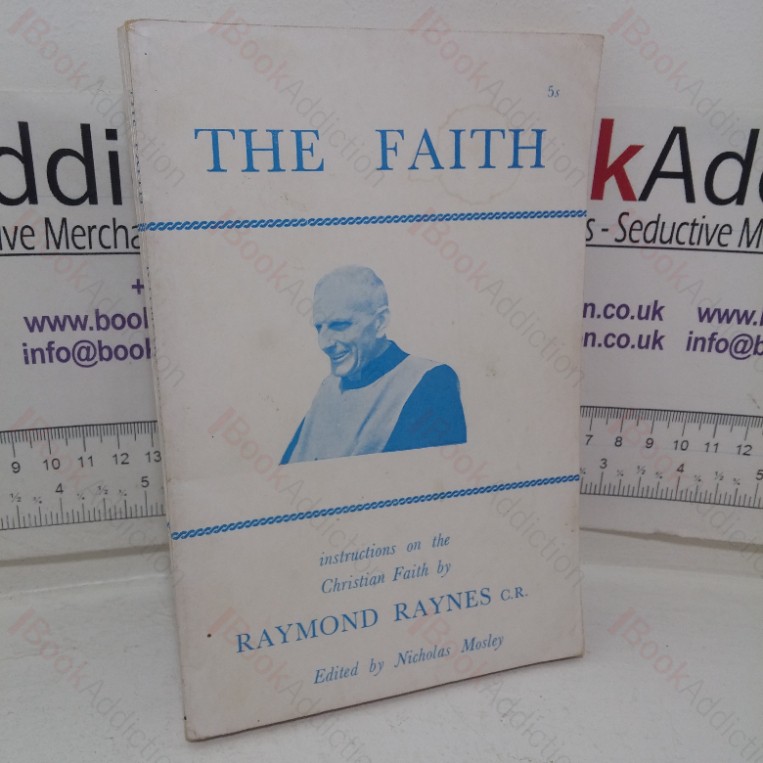 The Faith: Instructions on the Christian Faith