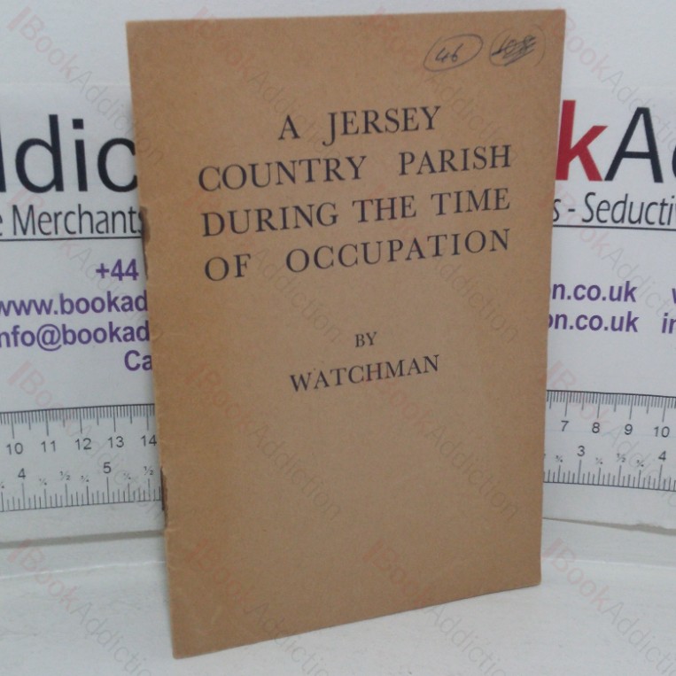 A Jersey Country Parish During the Time of Occupation