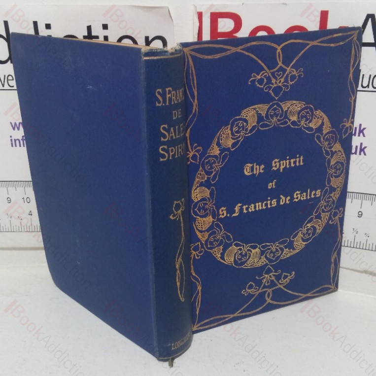 The Spirit of St Francis de Sales, Bishop and Prince of Geneva