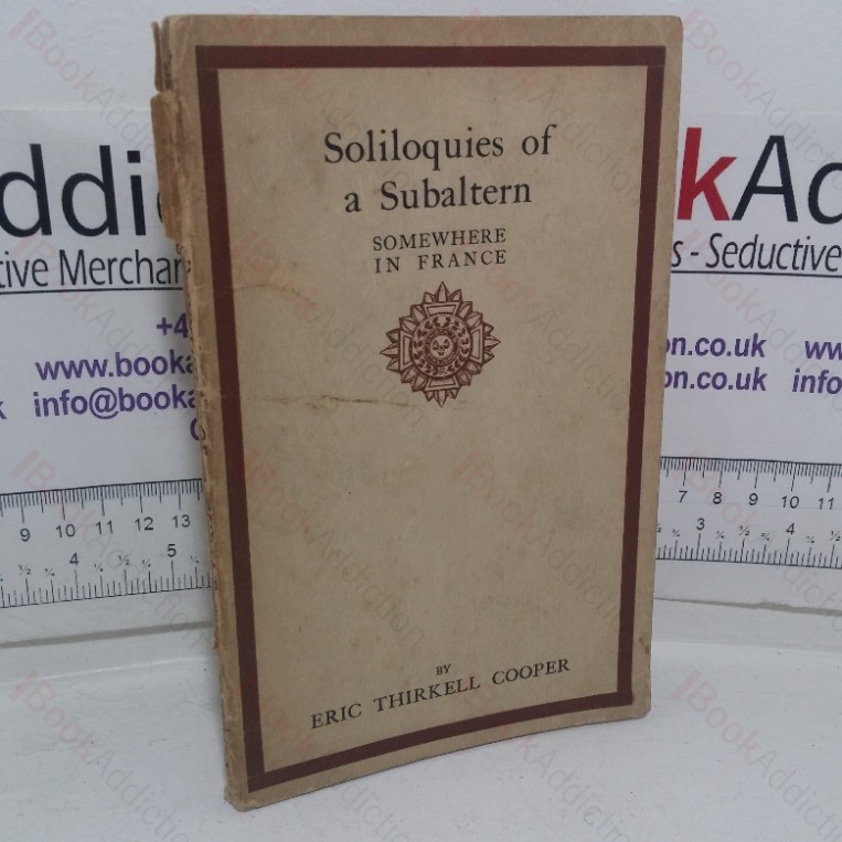 Soliloquies of a Subaltern Somewhere in France