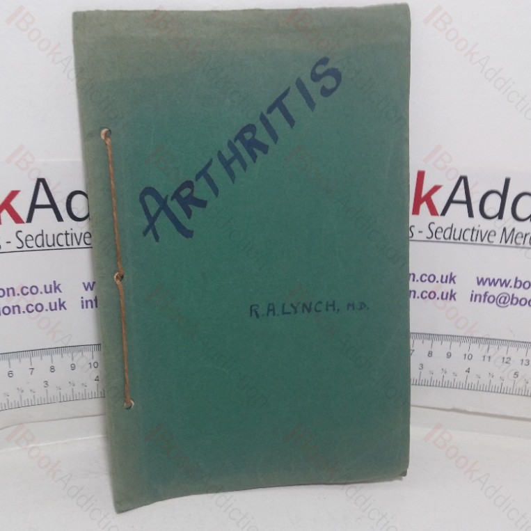 Arthritis; My Own Fight Against Arthritis