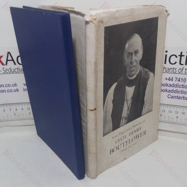 Some Fragmentary Memoirs of Cecil Henry Boutflower, Bishop and Missionary [Saint]
