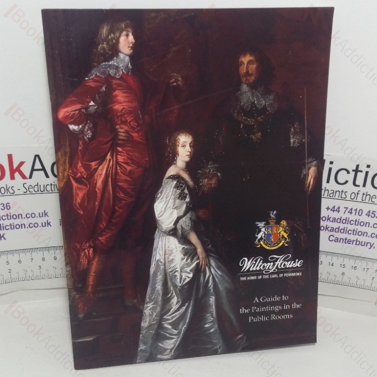 Wilton House: A Guide to the Paintings in the Public Rooms