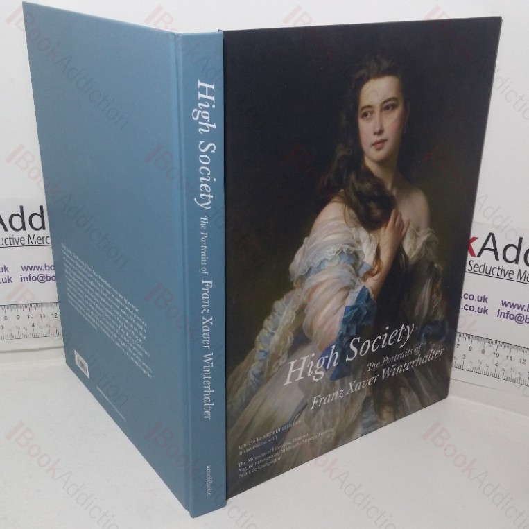 High Society: The Portraits of Franz Xaver Winterhalter