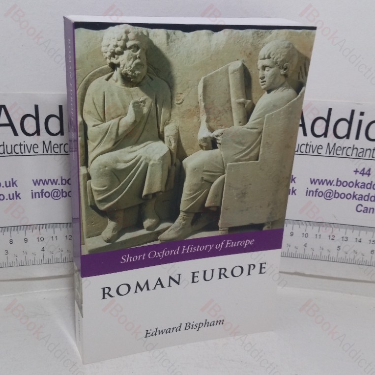 Roman Europe, 1000 BC - AD 400 (Short Oxford History of Europe series)