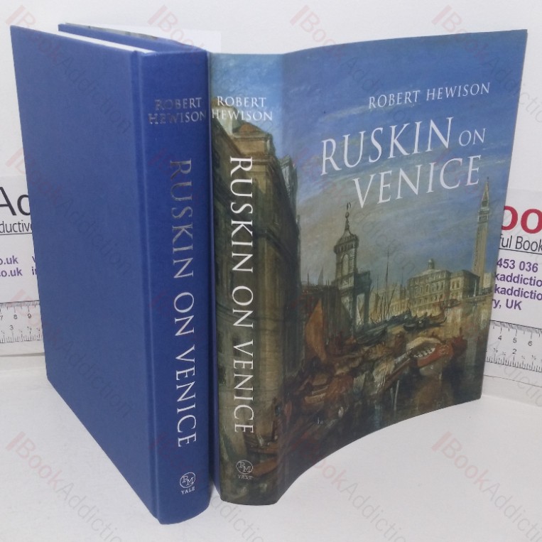Ruskin on Venice: The Paradise of Cities