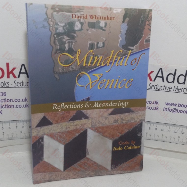 Mindful of Venice: Reflections & Meanderings