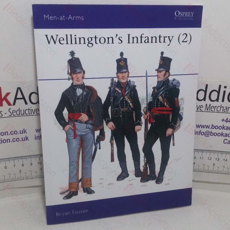 Wellington's Infantry (2) (Osprey Men at Arms series, No. 119)