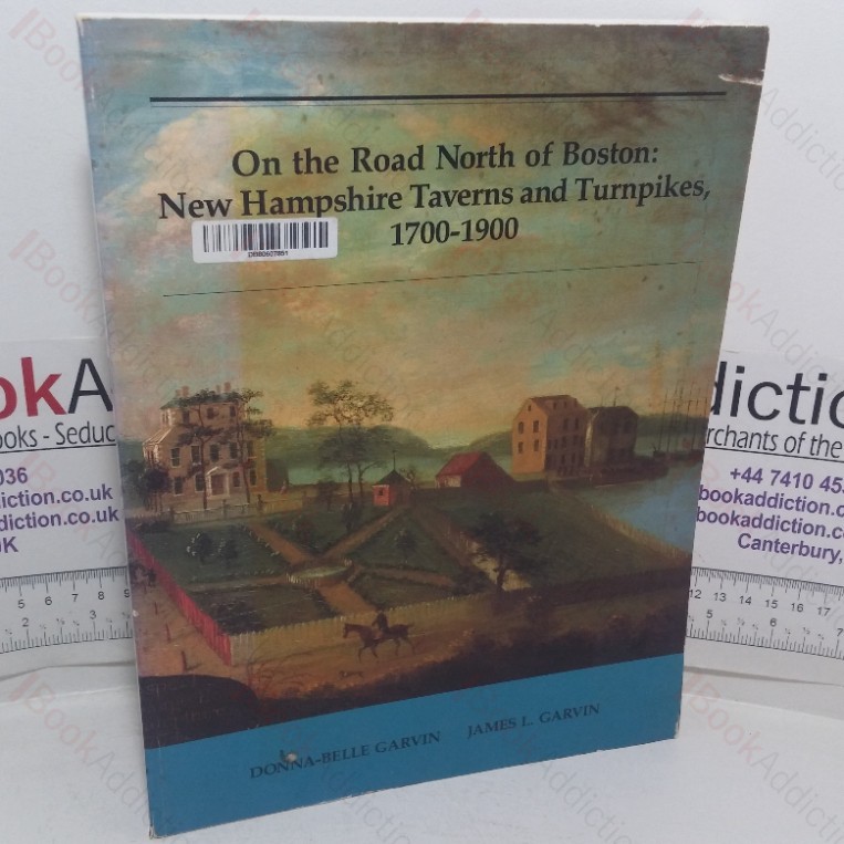 On the Road North of Boston: New Hampshire Taverns and Turnpikes, 1700-1900