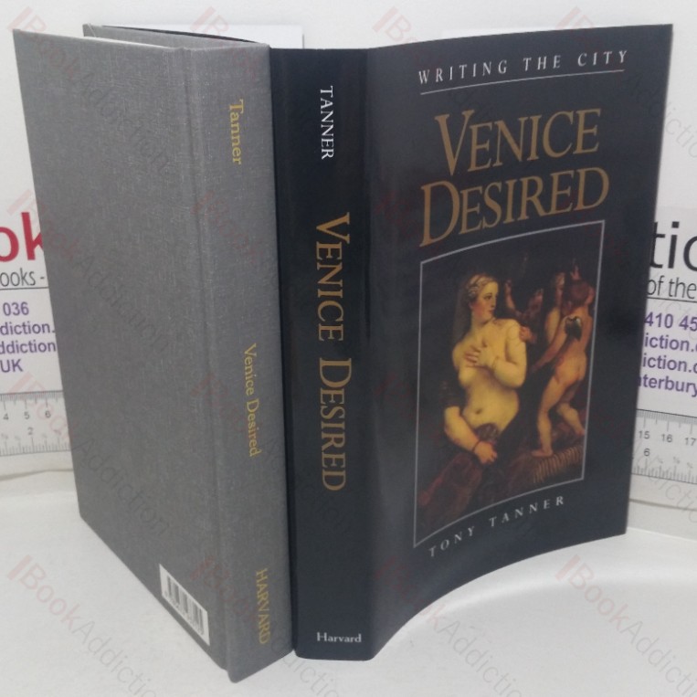 Venice Desired: Writing the City (Convergences: Inventories of the Present)