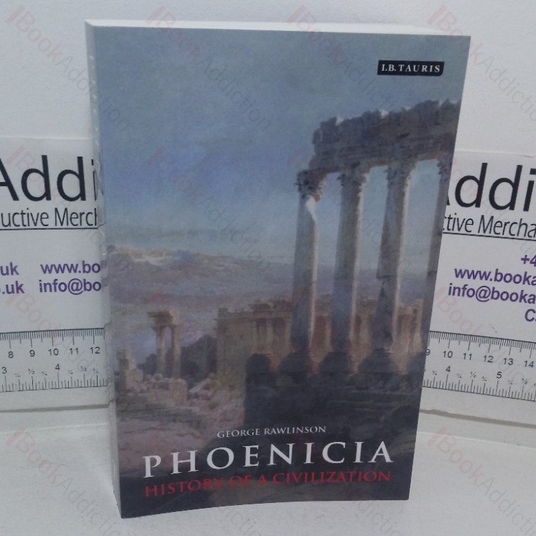 Phoenicia: History of a Civilization