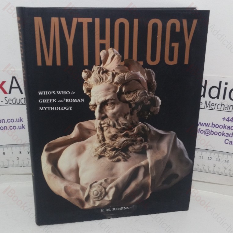 Mythology: Who's Who in Greek and Roman Mythology