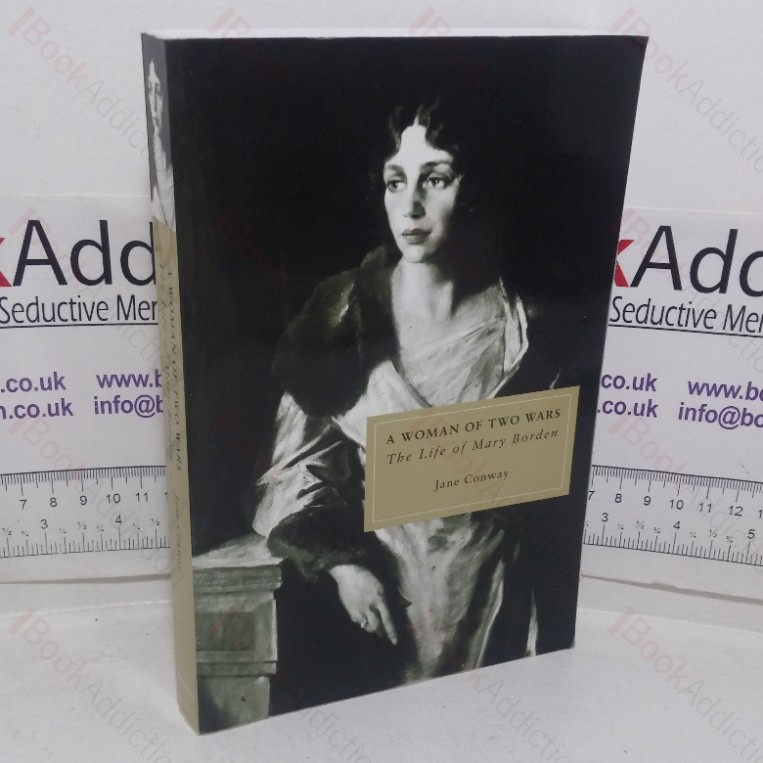 A Woman of Two Wars: The Life of Mary Borden