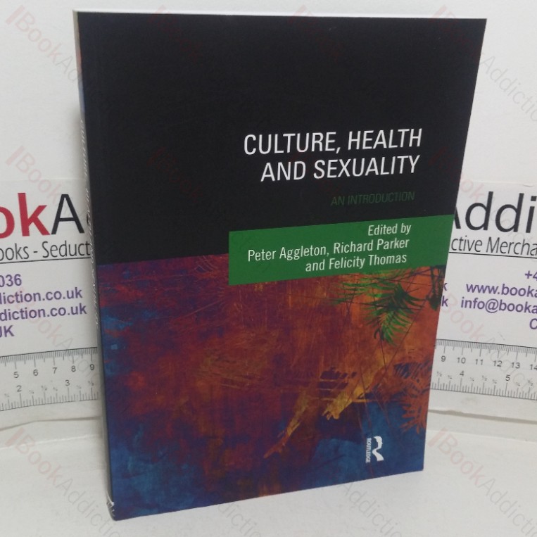 Culture, Health and Sexuality: An Introduction