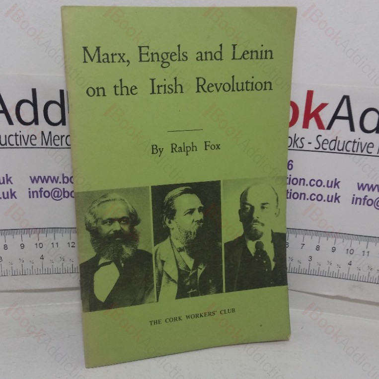 Marx, Engels and Lenin on the Irish Revolution (Historical Reprints, No. 3)