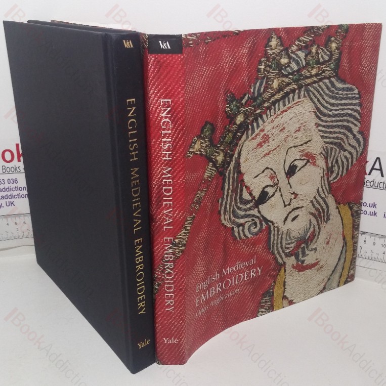 English Medieval Embroidery: Opus Anglicanum